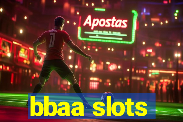 bbaa slots